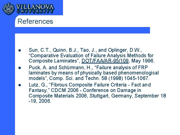 References l l l Sun, C. T. , Quinn, B. J. , Tao, J.