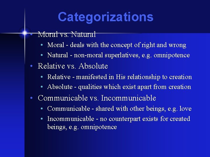 Categorizations • Moral vs. Natural • Moral - deals with the concept of right Categorizations • Moral vs. Natural • Moral - deals with the concept of right