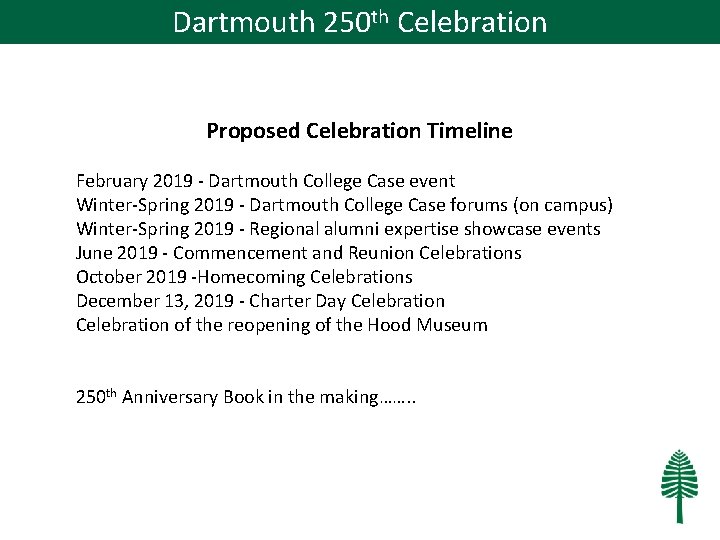 Dartmouth 250 th Celebration Proposed Celebration Timeline February 2019 - Dartmouth College Case event