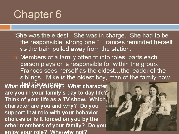 Chapter 6 “She was the eldest. She was in charge. She had to be