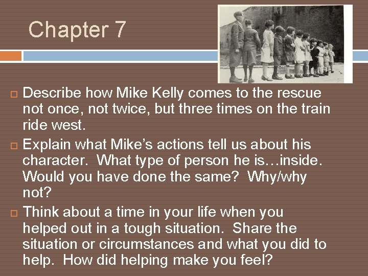 Chapter 7 Describe how Mike Kelly comes to the rescue not once, not twice,