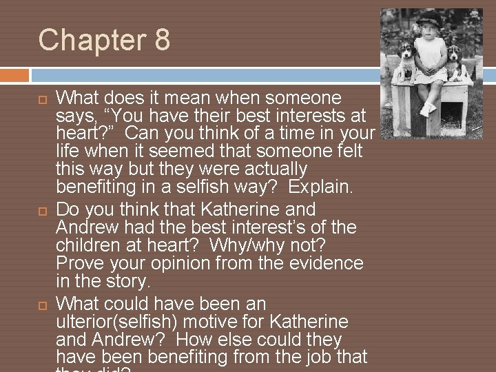 Chapter 8 What does it mean when someone says, “You have their best interests