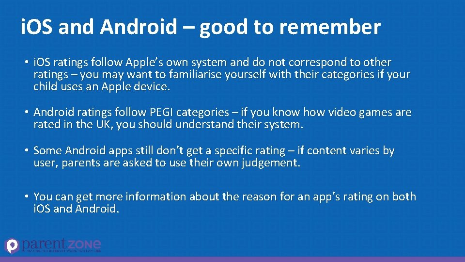 i. OS and Android – good to remember • i. OS ratings follow Apple’s