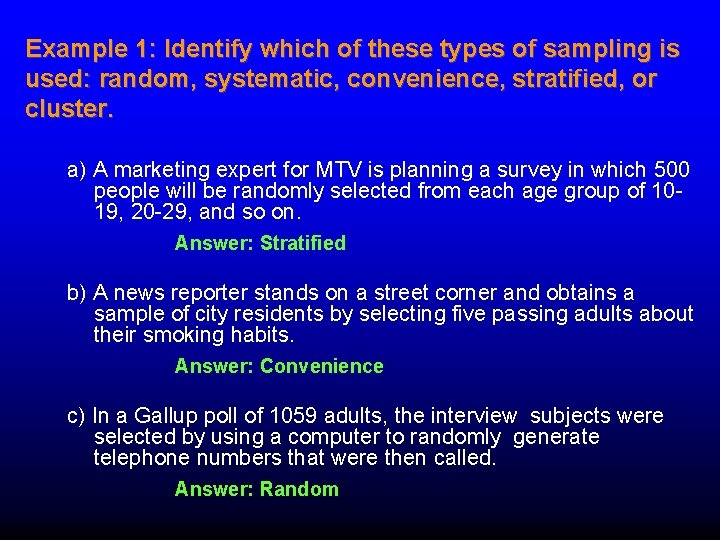 Example 1: Identify which of these types of sampling is used: random, systematic, convenience, Example 1: Identify which of these types of sampling is used: random, systematic, convenience,