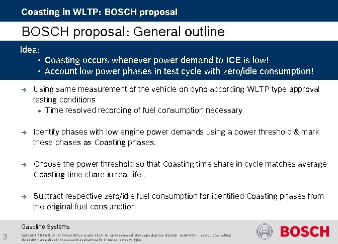 Coasting in WLTP: BOSCH proposal: General outline Idea: • Coasting occurs whenever power demand