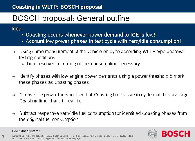 Coasting in WLTP: BOSCH proposal: General outline Idea: • Coasting occurs whenever power demand Coasting in WLTP: BOSCH proposal: General outline Idea: • Coasting occurs whenever power demand