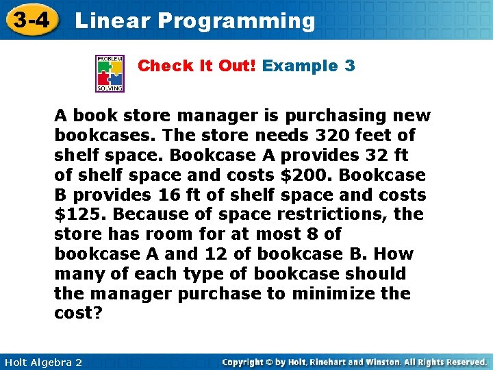 3 -4 Linear Programming Check It Out! Example 3 A book store manager is