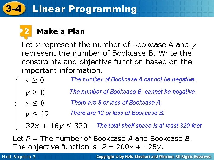 3 -4 Linear Programming 2 Make a Plan Let x represent the number of
