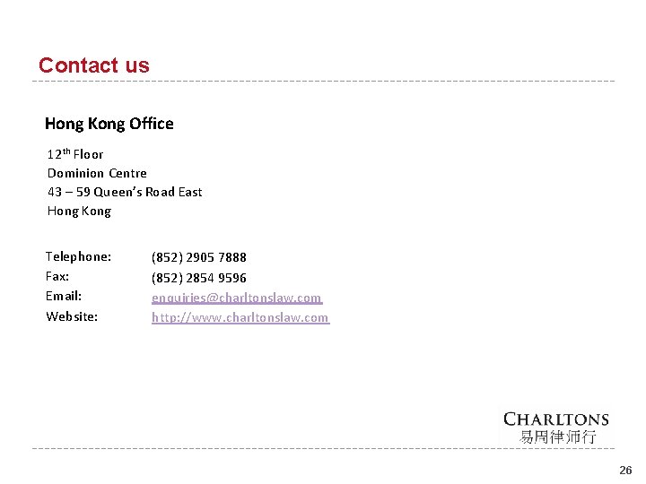 Contact us Hong Kong Office 12 th Floor Dominion Centre 43 – 59 Queen’s