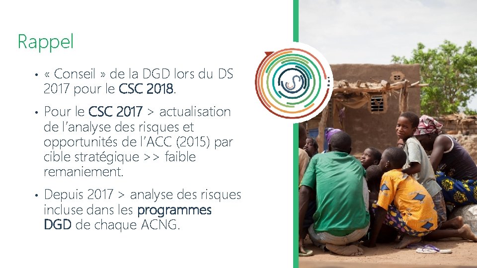 Rappel • • • « Conseil » de la DGD lors du DS 2017