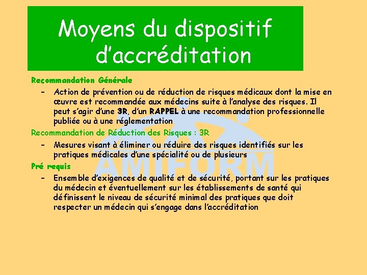 Moyens du dispositif d’accréditation Recommandation Générale – Action de prévention ou de réduction de