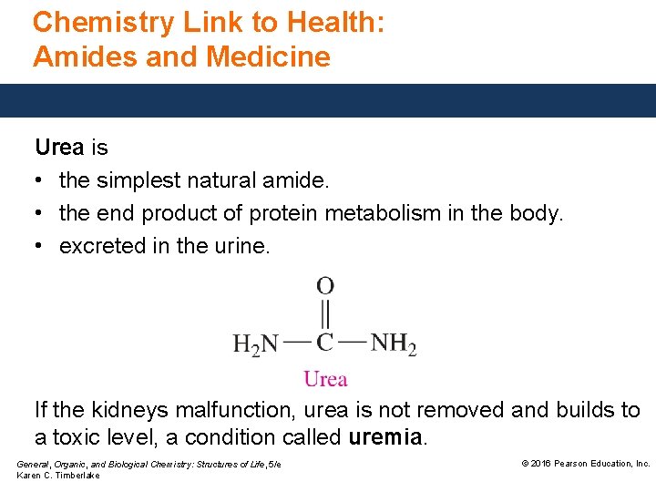 Chemistry Link to Health: Amides and Medicine Urea is • the simplest natural amide.