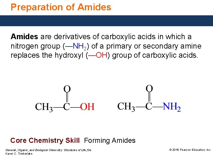 Preparation of Amides are derivatives of carboxylic acids in which a nitrogen group (—NH