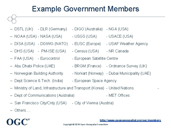 Example Government Members – DSTL (UK) - DLR (Germany) - DIGO (Australia) - NGA