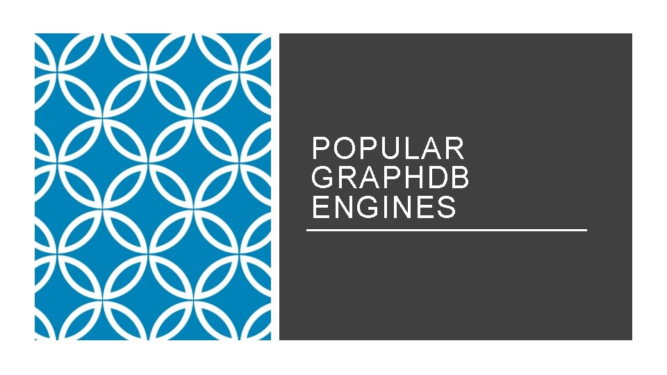 POPULAR GRAPHDB ENGINES 