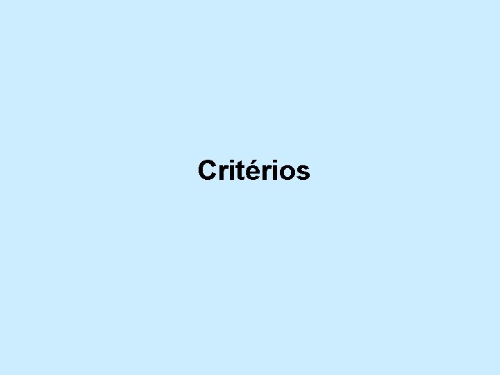  Critérios 