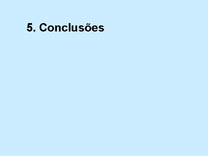 5. Conclusões 