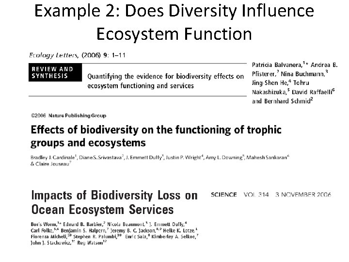 Example 2: Does Diversity Influence Ecosystem Function 