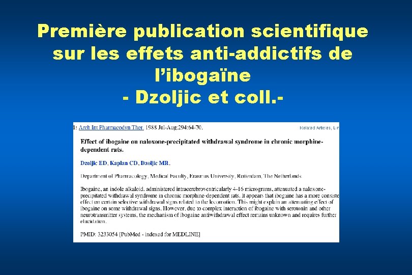 Première publication scientifique sur les effets anti-addictifs de l’ibogaïne - Dzoljic et coll. -