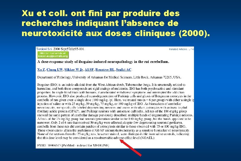 Xu et coll. ont fini par produire des recherches indiquant l’absence de neurotoxicité aux