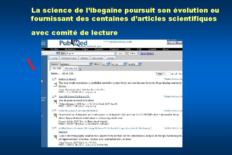 La science de l’ibogaïne poursuit son évolution eu fournissant des centaines d’articles scientifiques avec
