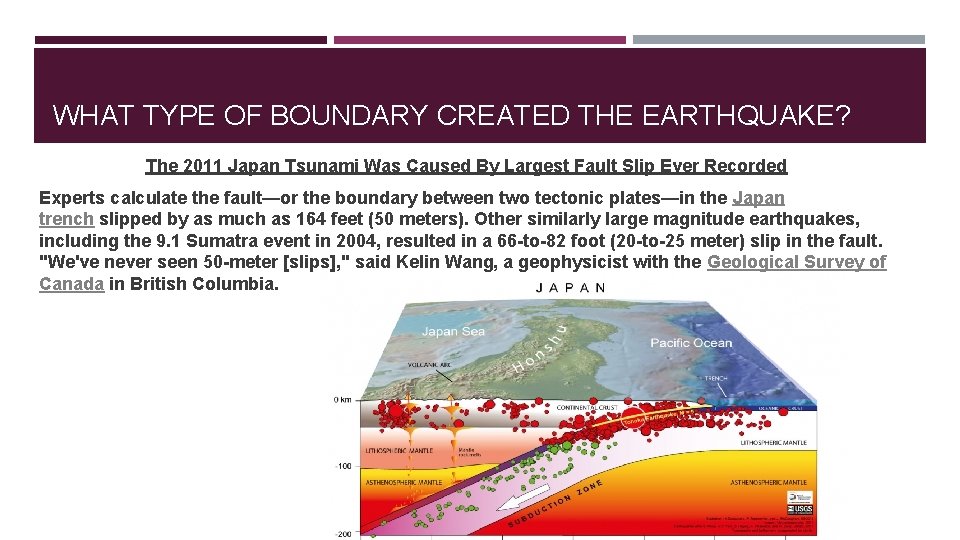 WHAT TYPE OF BOUNDARY CREATED THE EARTHQUAKE? The 2011 Japan Tsunami Was Caused By