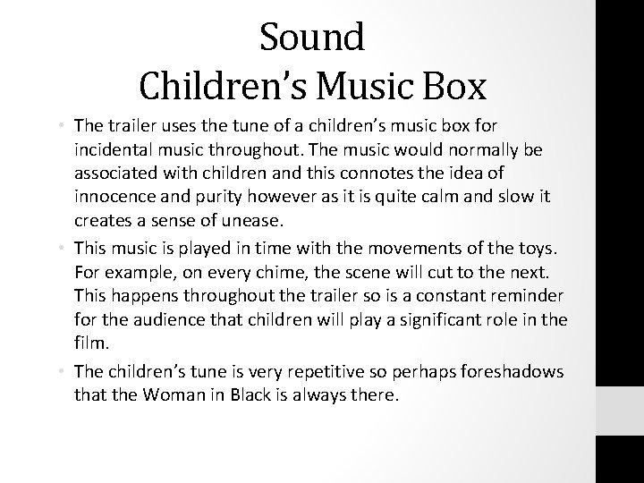 Sound Children’s Music Box • The trailer uses the tune of a children’s music