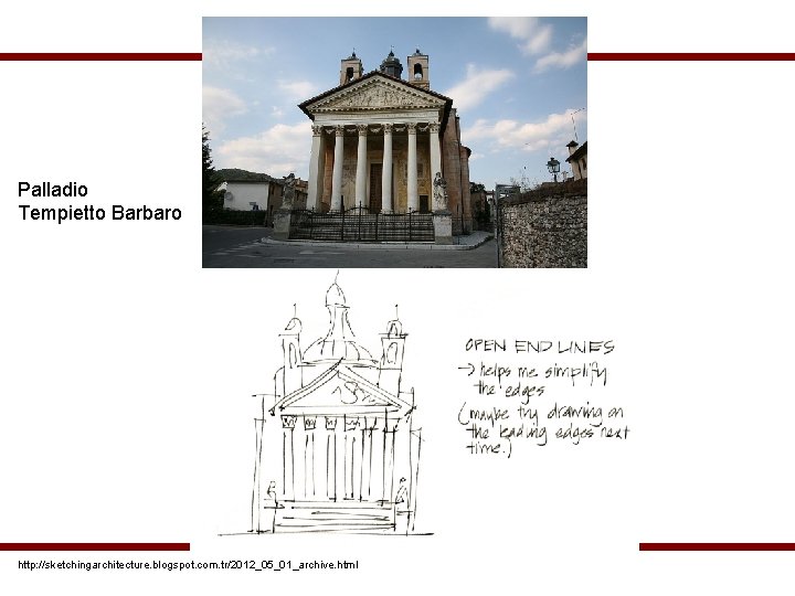 Palladio Tempietto Barbaro http: //sketchingarchitecture. blogspot. com. tr/2012_05_01_archive. html 