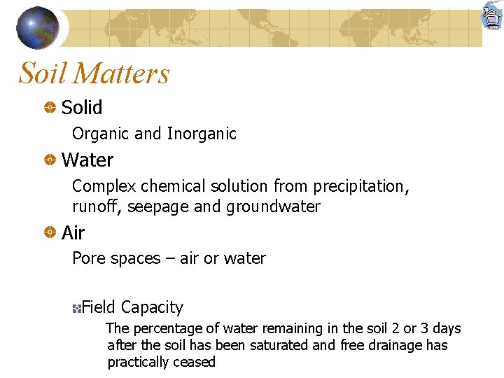 Soil Matters Solid Organic and Inorganic Water Complex chemical solution from precipitation, runoff, seepage