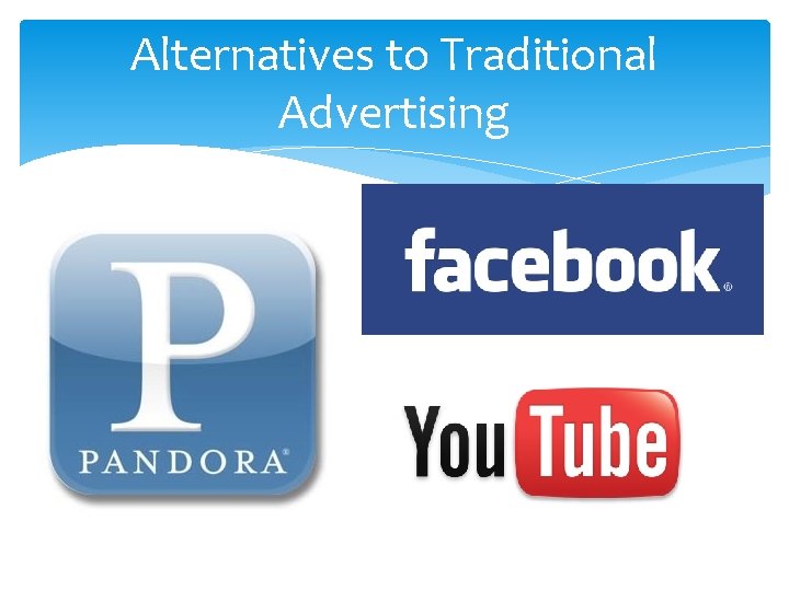 Alternatives to Traditional Advertising 