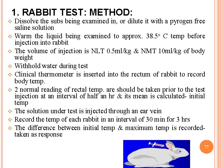 1. RABBIT TEST: METHOD: v v v v v Dissolve the subs being examined