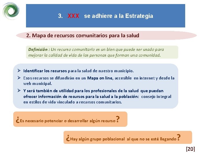 3. XXX se adhiere a la Estrategia 2. Mapa de recursos comunitarios para la