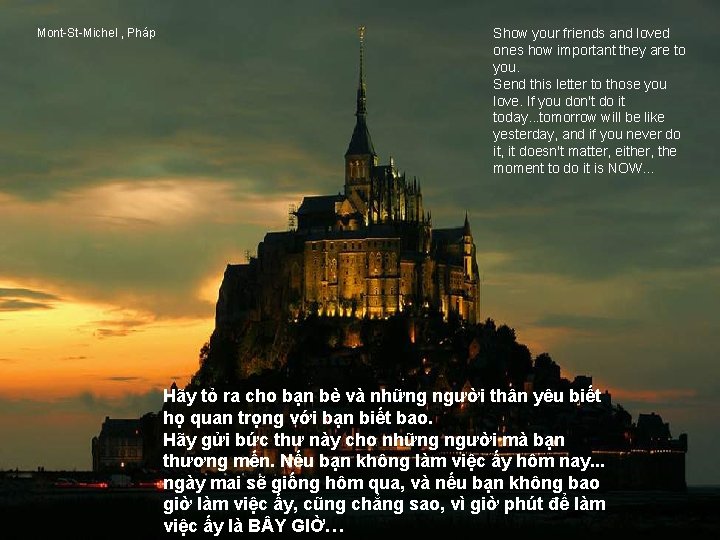 Mont-St-Michel , Pháp Show your friends and loved ones how important they are to