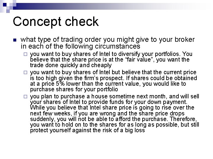 Concept check n what type of trading order you might give to your broker