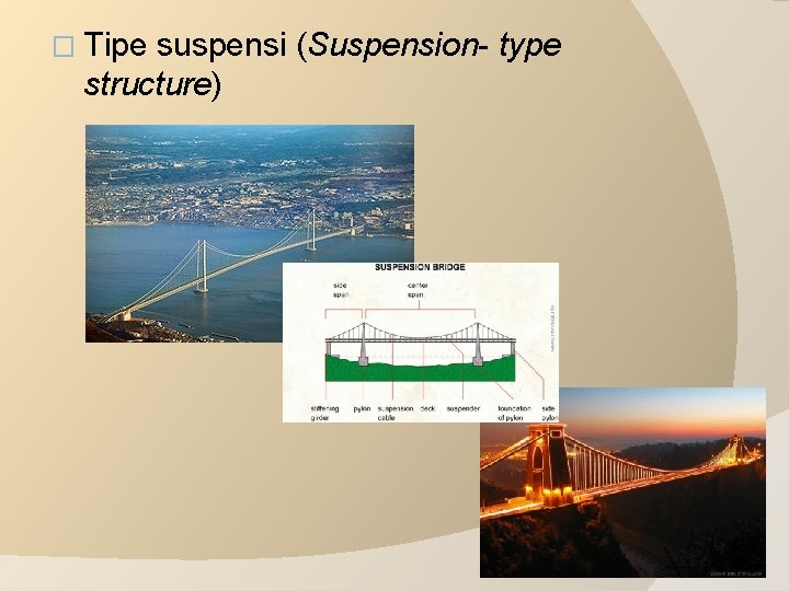 � Tipe suspensi (Suspension- structure) type 