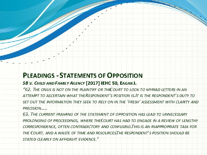 PLEADINGS - STATEMENTS OF OPPOSITION SB V. CHILD AND FAMILY AGENCY [2017] IEHC 50,