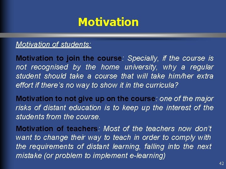 Motivation of students: Motivation to join the course: Specially, if the course is not Motivation of students: Motivation to join the course: Specially, if the course is not