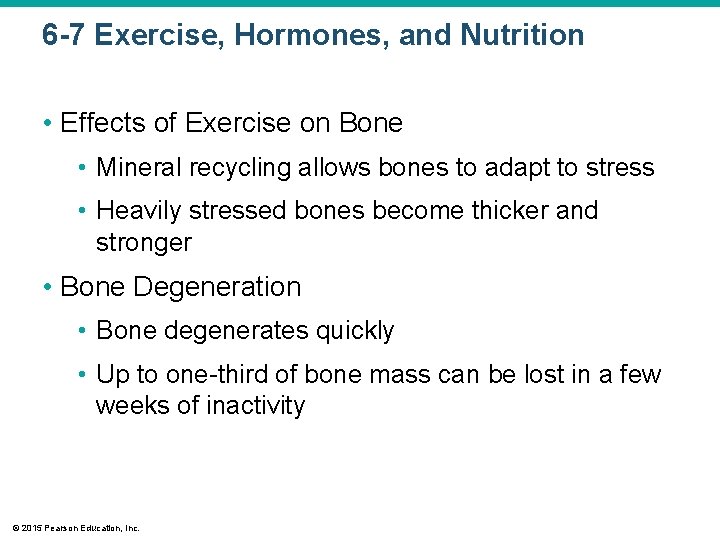 6 -7 Exercise, Hormones, and Nutrition • Effects of Exercise on Bone • Mineral