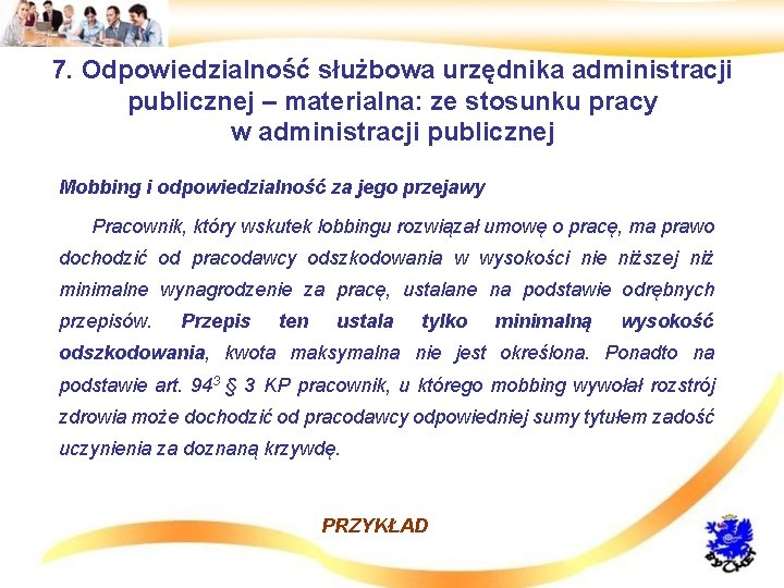 7. Odpowiedzialność służbowa urzędnika administracji publicznej – materialna: ze stosunku pracy w administracji publicznej