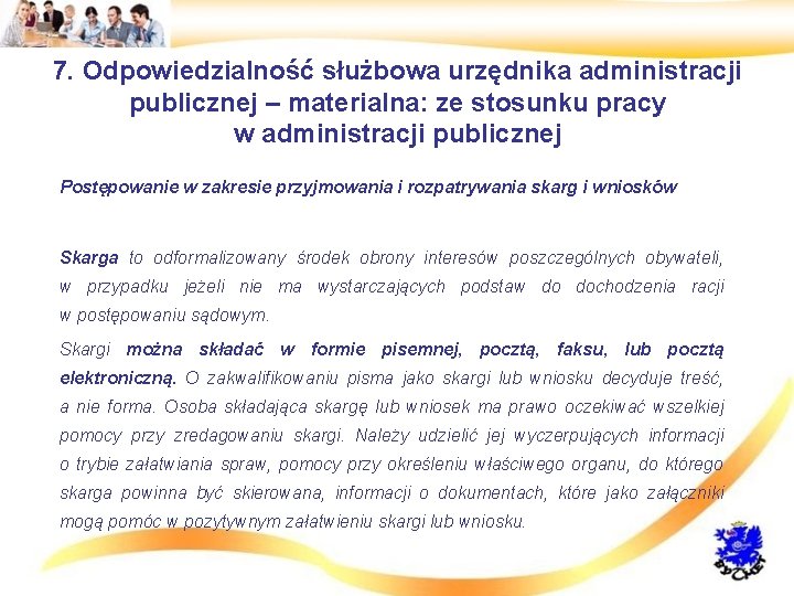 7. Odpowiedzialność służbowa urzędnika administracji publicznej – materialna: ze stosunku pracy w administracji publicznej