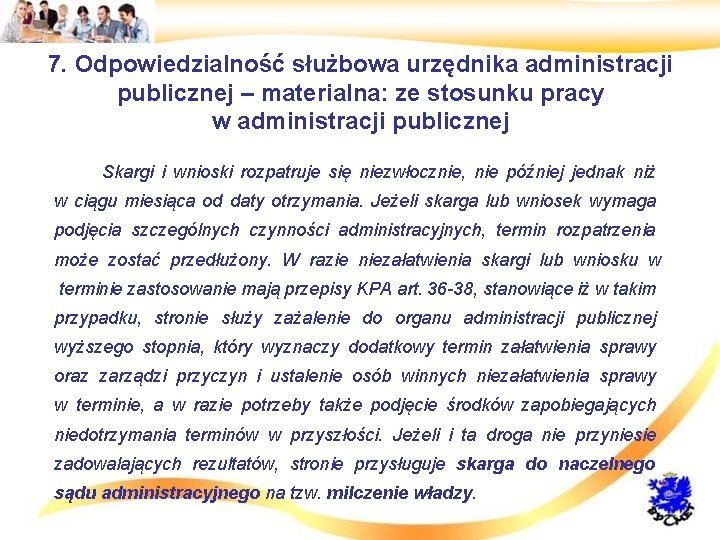 7. Odpowiedzialność służbowa urzędnika administracji publicznej – materialna: ze stosunku pracy w administracji publicznej