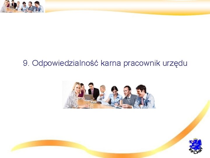 9. Odpowiedzialność karna pracownik urzędu 