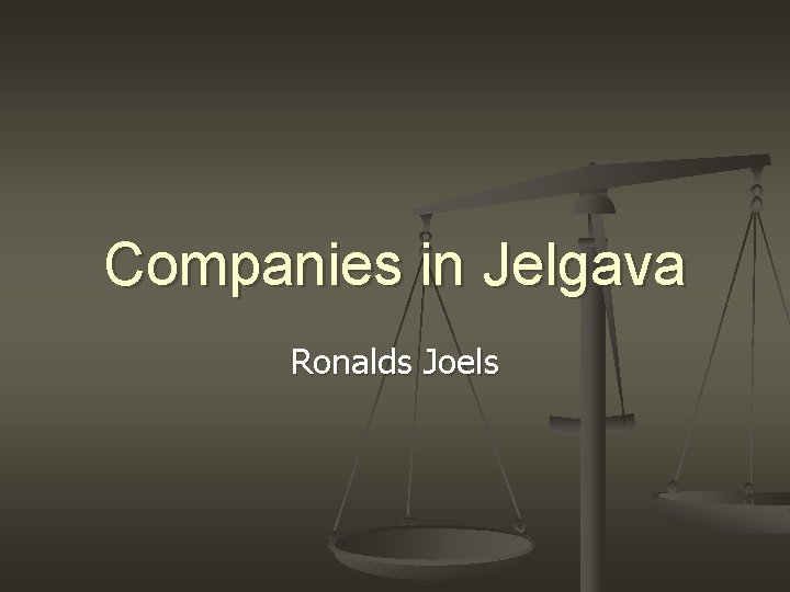 Companies in Jelgava Ronalds Joels 