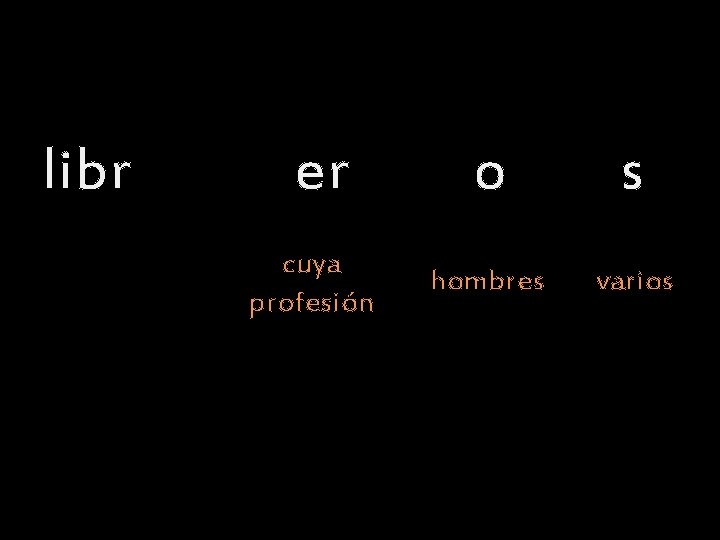 libr er cuya profesión o s hombres varios 