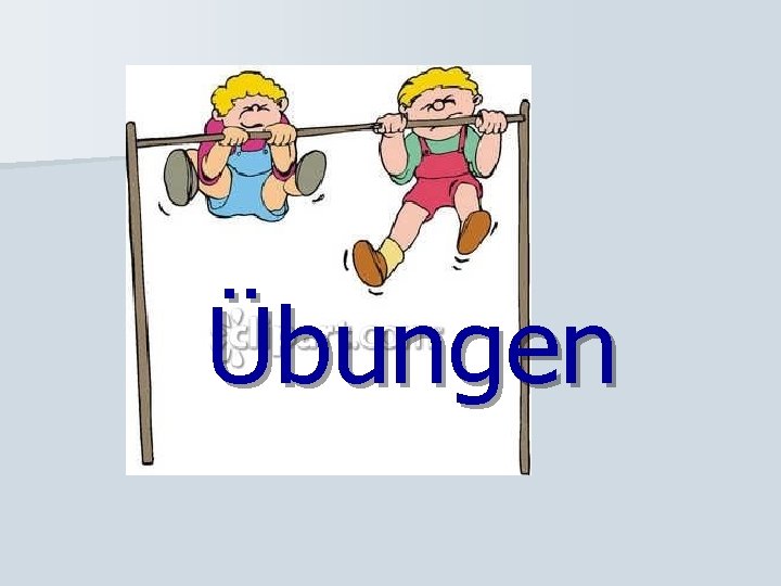 Übungen 