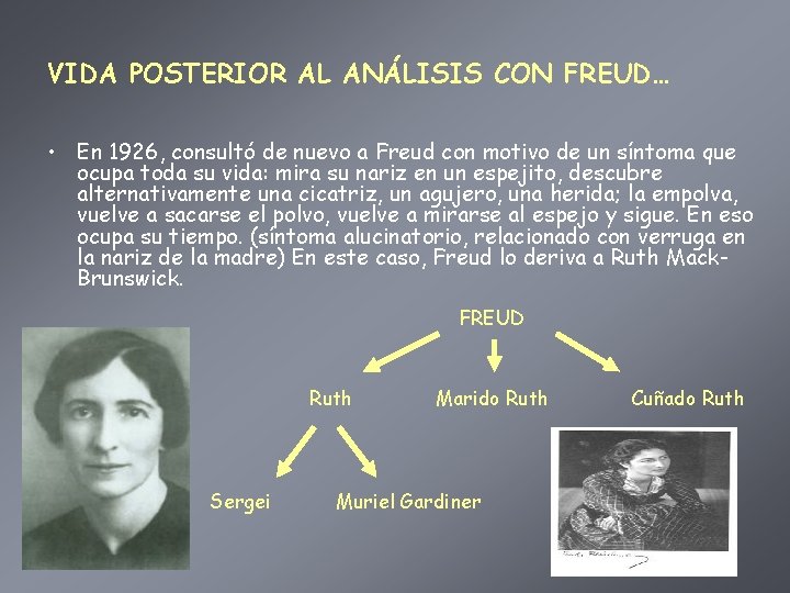 VIDA POSTERIOR AL ANÁLISIS CON FREUD… • En 1926, consultó de nuevo a Freud