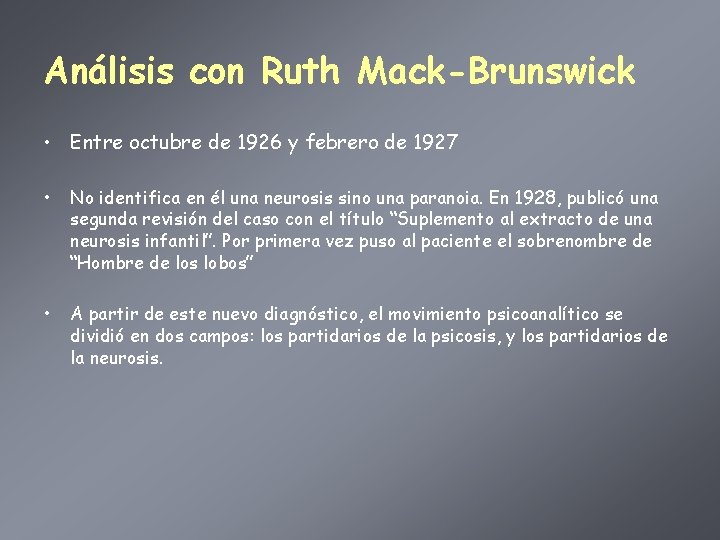 Análisis con Ruth Mack-Brunswick • Entre octubre de 1926 y febrero de 1927 •