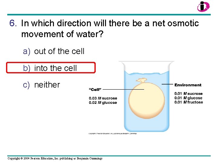 6. In which direction will there be a net osmotic movement of water? a)