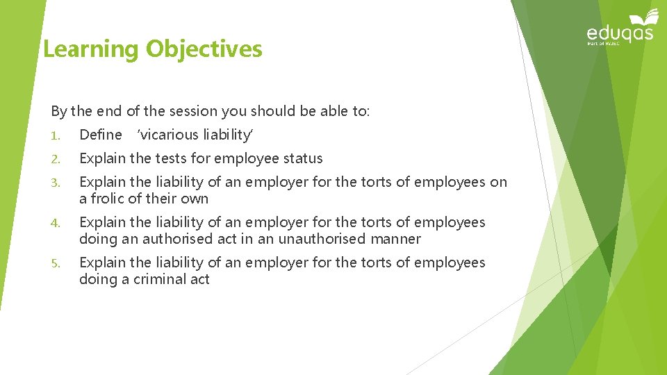 Learning Objectives By the end of the session you should be able to: 1.