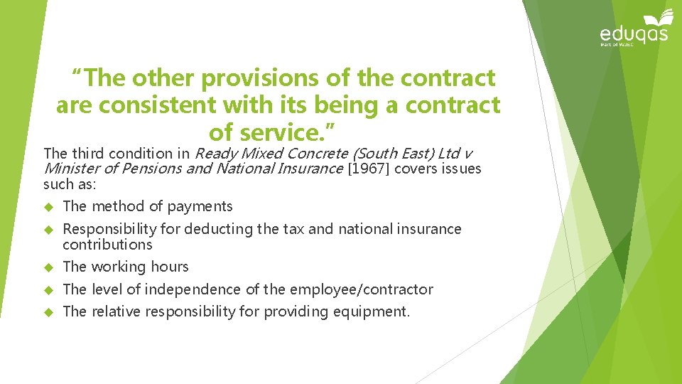 “The other provisions of the contract are consistent with its being a contract of